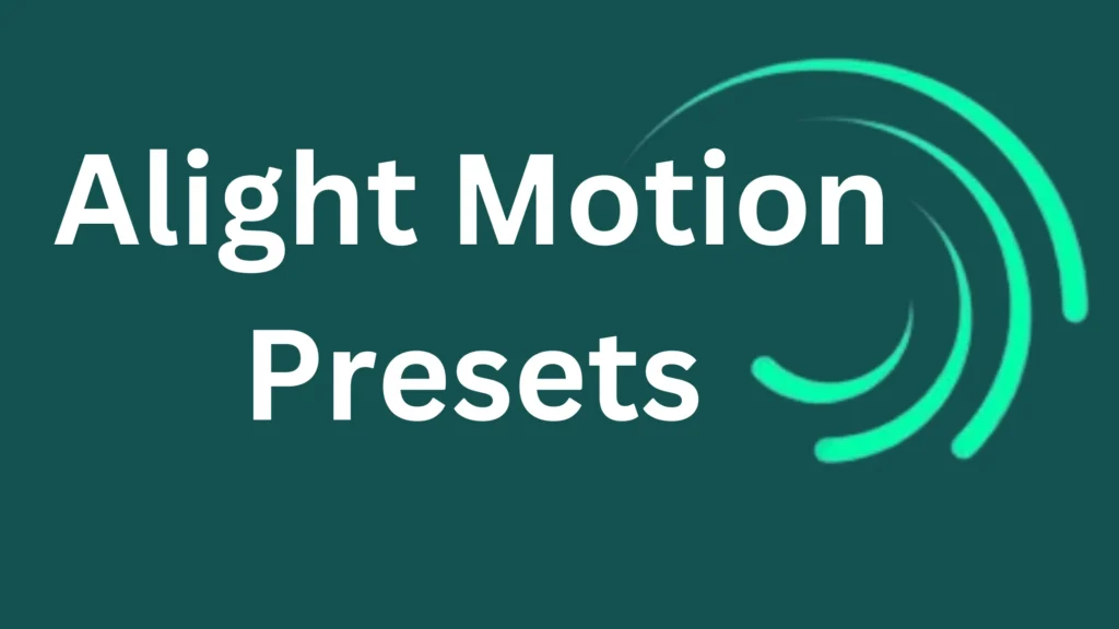 Alight Motion Mod Presets